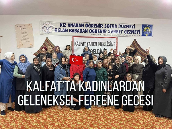 KALFAT KADINLARI FERFENE GECESİ